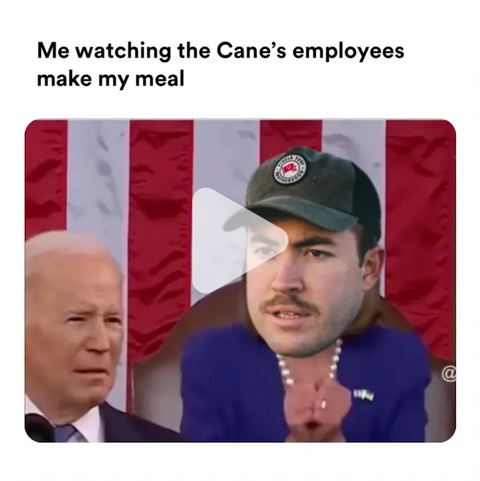 Me watching the Cane's employees make my meal video meme Piñata Farms