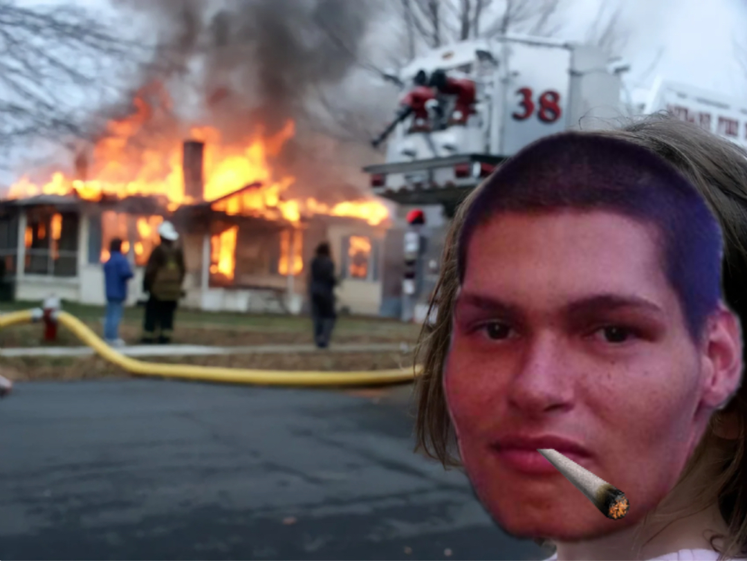 burning house meme | When u the one burnt down ur own house 😂😂😂@loveloyaltyonly | image tagged in memes: funny | made with Piñata Farms meme generator