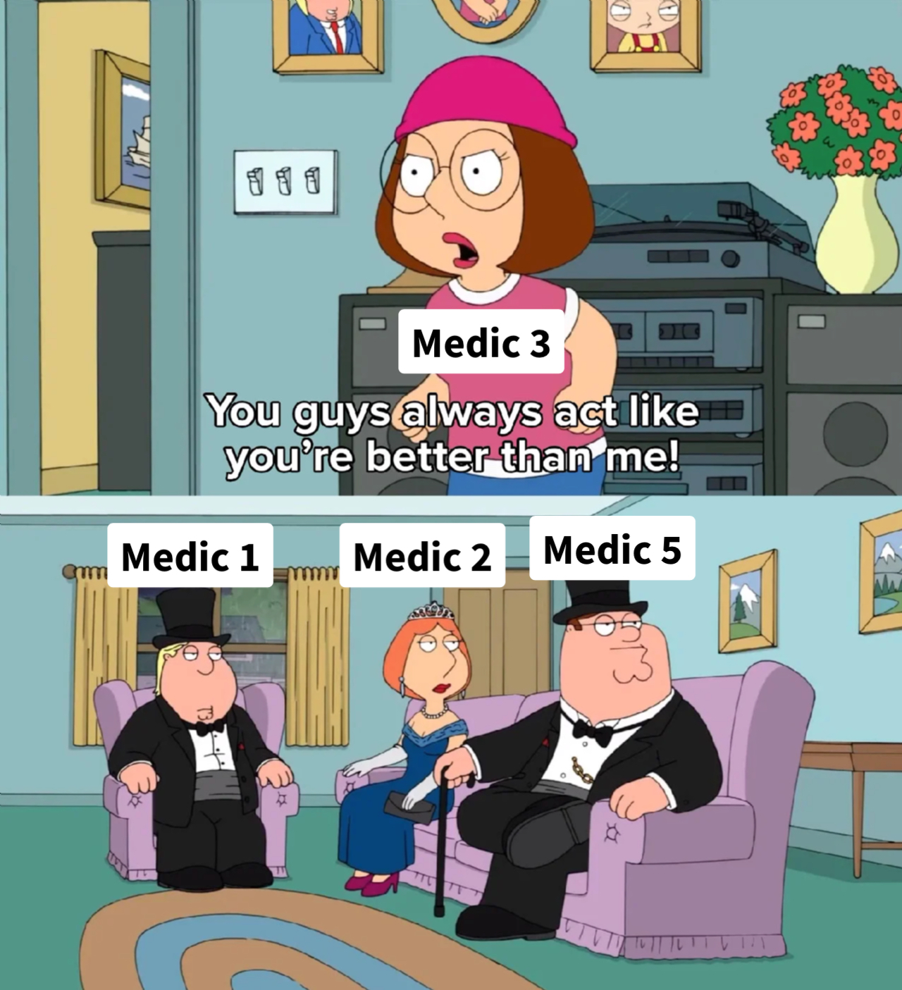 family guy: your better than me meme | image tagged in memes | made with Piñata Farms meme generator
