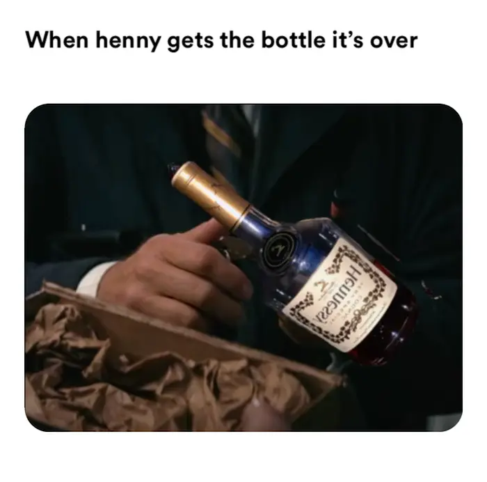 The Dark Knight Scene meme | When henny gets the bottle it’s over | image tagged in memes | made with Piñata Farms meme generator