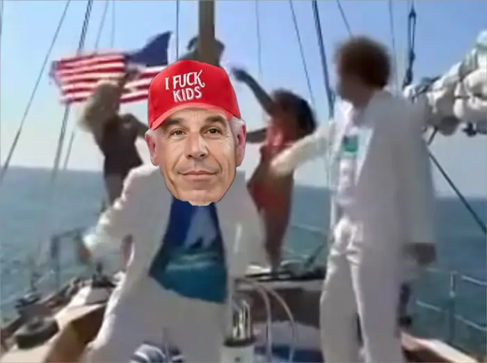 Boats 'N' Hoes meme | Trump Epstein boats and hoes | image tagged in memes | made with Piñata Farms meme generator