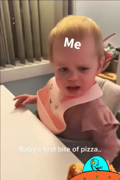 Baby's first bite of pizza meme | Go old | image tagged in memes | made with Piñata Farms meme generator