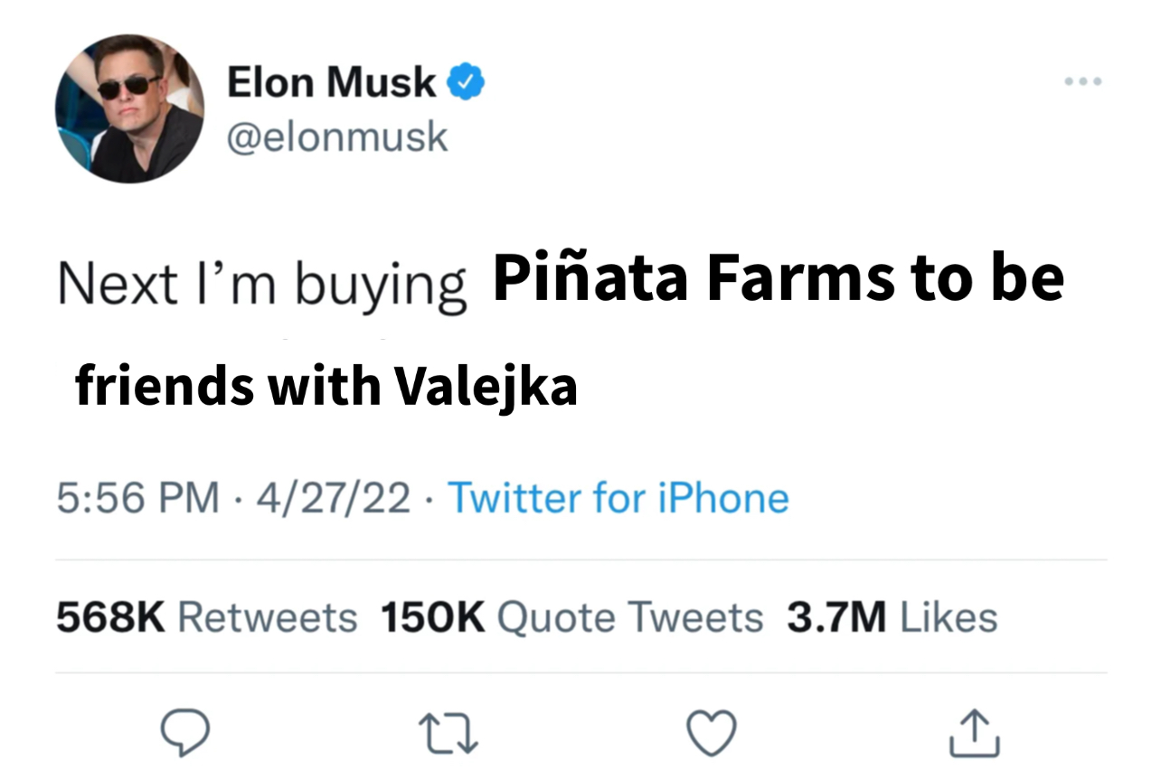 Elon meme | Hahhaha LOL 😭😭😂😂 #memes #valejka #elon #elonmusk #twitter #funny | image tagged in memes: elon, elonmusk, funny, memes, twitter, valejka | made with Piñata Farms meme generator
