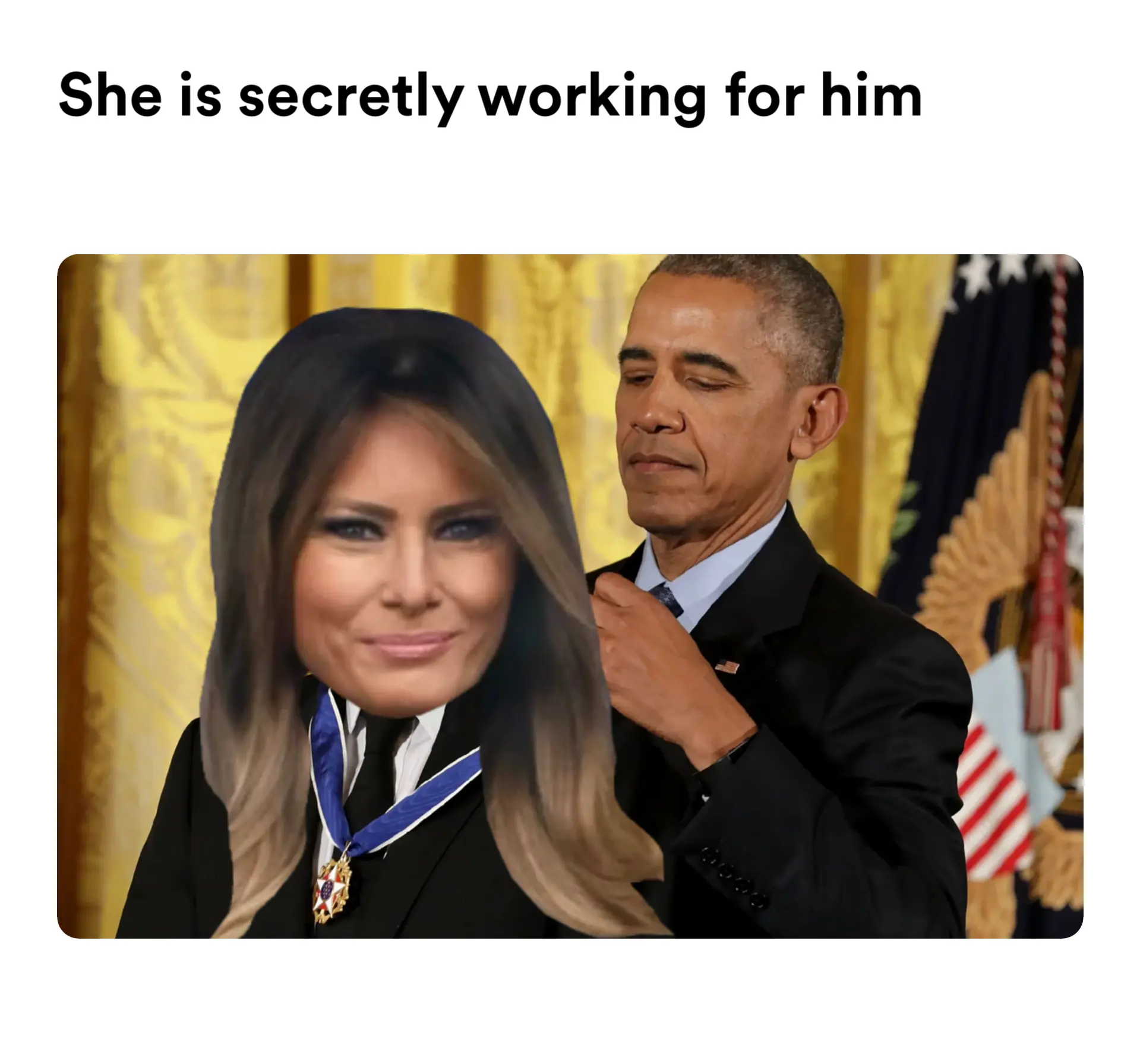 Meme image, titled: ' she smiled when they were leaving the White House ', by user: raching