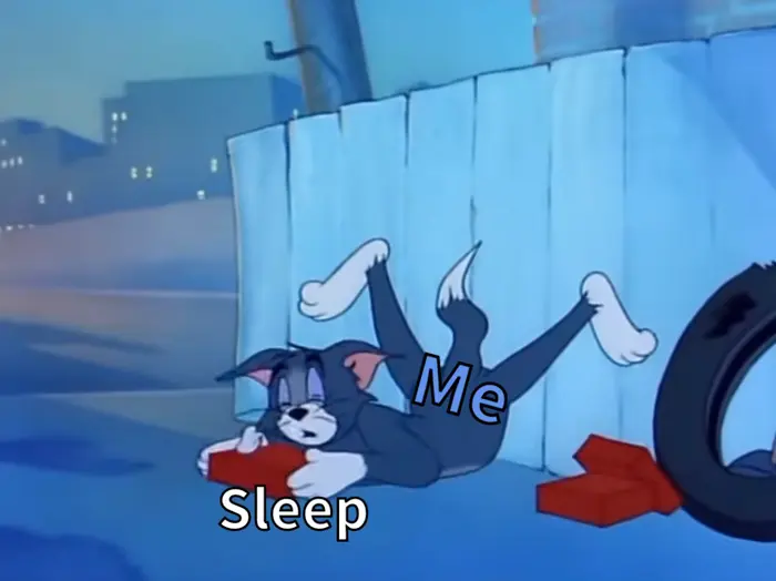 Tom and Jerry - Sleepy-Time Tom meme | image tagged in memes | made with Piñata Farms meme generator