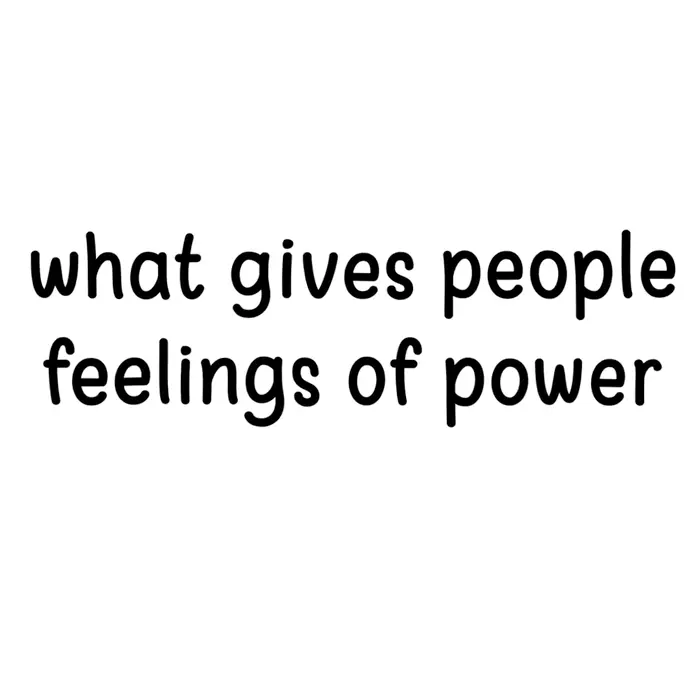 What gives people feelings of power meme | image tagged in memes | made with Piñata Farms meme generator